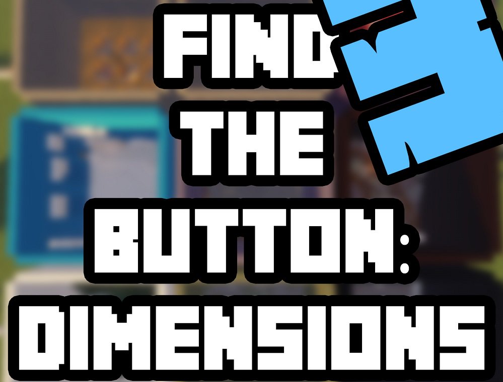 下载 Find the Button: Dimensions 3 对于 Minecraft 1.14.4
